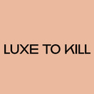 Luxe To Kill Discount Code